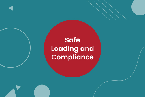 Safe Loading and Compliance